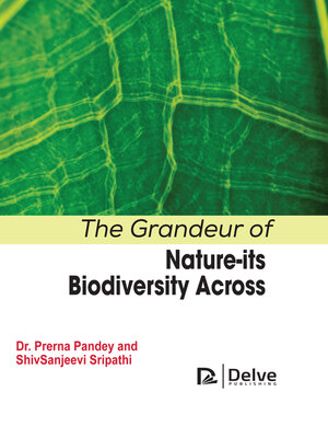 cover image of The grandeur of nature-its biodiversity across